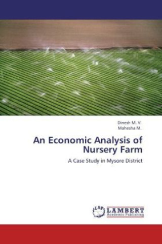 Knjiga An Economic Analysis of Nursery Farm M. V. Dinesh