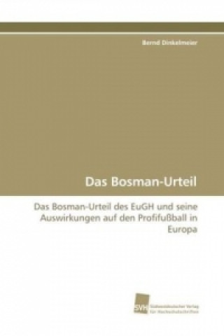 Buch Das Bosman-Urteil Bernd Dinkelmeier