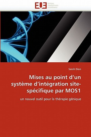 Kniha Mises Au Point d''un Syst me d''int gration Site-Sp cifique Par Mos1 Sarah Dion