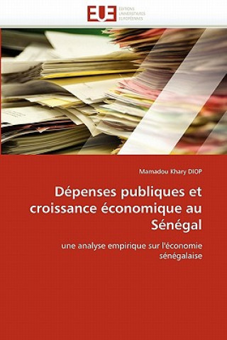 Buch D penses Publiques Et Croissance  conomique Au S n gal Mamadou K. Diop