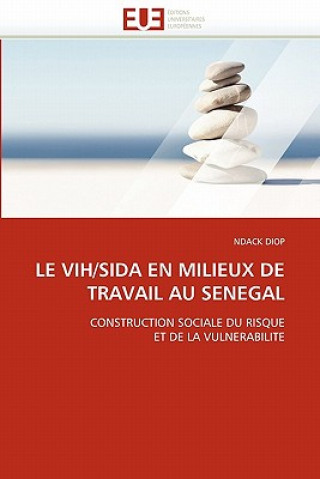 Kniha Vih/Sida En Milieux de Travail Au Senegal Ndack Diop