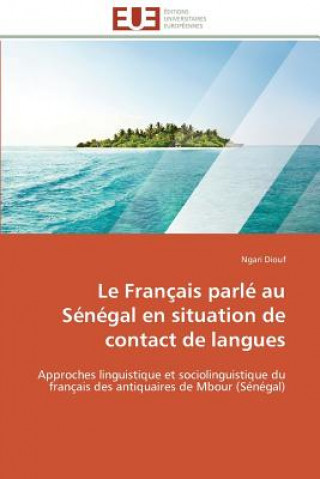 Carte francais parle au senegal en situation de contact de langues Ngari Diouf