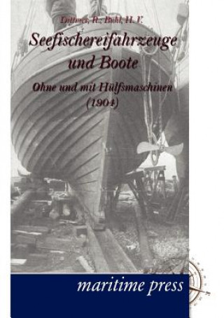 Книга Seefischereifahrzeuge und Boote ohne und mit Hulfsmaschinen R. Dittmer