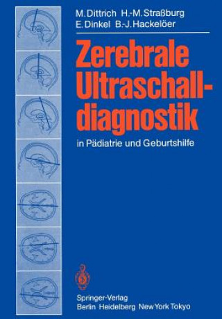 Livre Zerebrale Ultraschalldiagnostik in Padiatrie und Geburtshilfe M. Dittrich