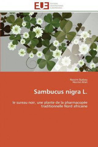 Könyv Sambucus Nigra L. Nassim Djabou