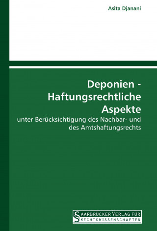 Kniha Deponien - Haftungsrechtliche Aspekte Asita Djanani