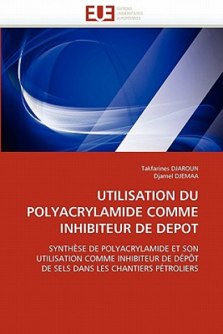 Buch Utilisation Du Polyacrylamide Comme Inhibiteur de Depot Takfarines Djaroun