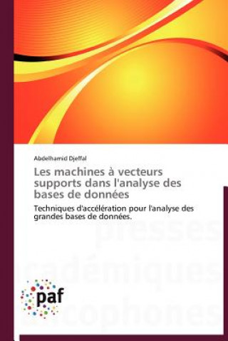 Buch Les Machines A Vecteurs Supports Dans l'Analyse Des Bases de Donnees Abdelhamid Djeffal