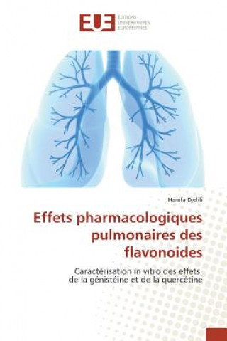 Könyv Effets Pharmacologiques Pulmonaires Des Flavonoides Hanifa Djelili