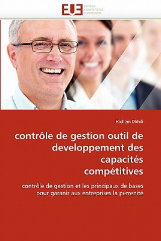 Книга Contr le de Gestion Outil de Developpement Des Capacit s Comp titives Hichem Dkhili