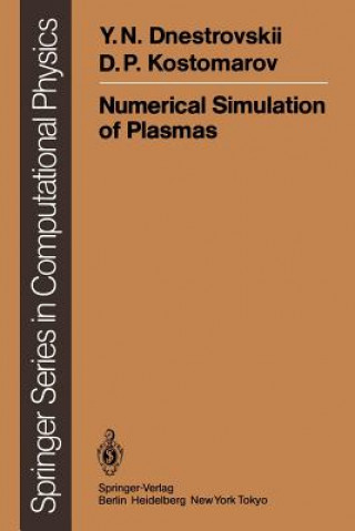 Könyv Numerical Simulation of Plasmas Y. N. Dnestrovskii