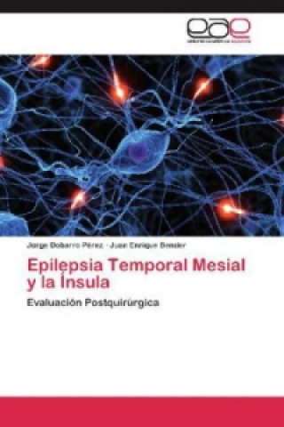 Carte Epilepsia Temporal Mesial y la Ínsula Jorge Dobarro Pérez