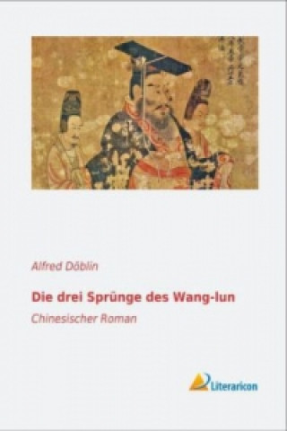 Kniha Die drei Sprünge des Wang-lun Alfred Döblin