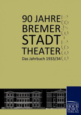Könyv 90 Jahre Bremer Stadttheater Willy Döffert