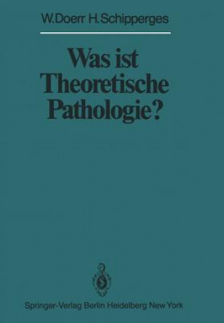 Carte Was ist Theoretische Pathologie? W. Doerr