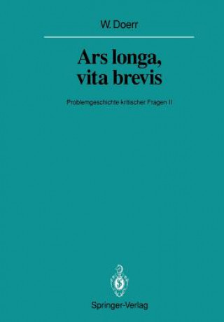 Könyv Ars Longa, Vita Brevis Wilhelm Doerr