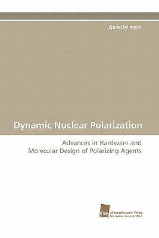 Knjiga Dynamic Nuclear Polarization Björn Dollmann