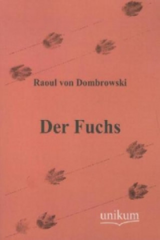 Książka Der Fuchs Raoul von Dombrowski