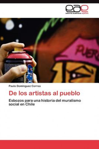Kniha De los artistas al pueblo Paula Domínguez Correa