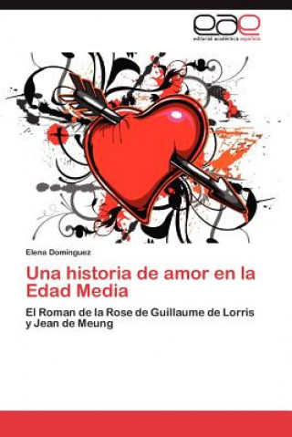 Kniha Historia de Amor En La Edad Media Elena Domínguez