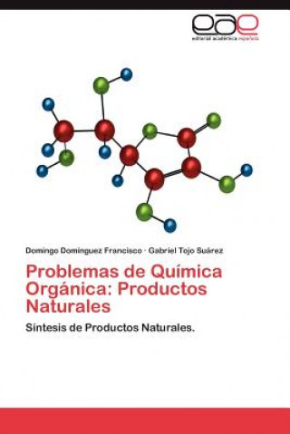 Kniha Problemas de Quimica Organica Domingo Domínguez Francisco