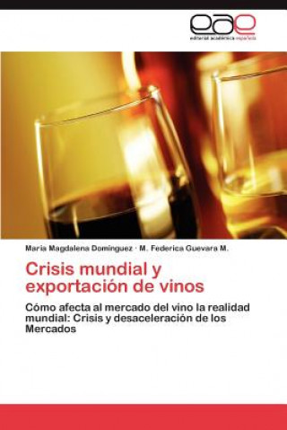 Książka Crisis mundial y exportacion de vinos María Magdalena Domínguez