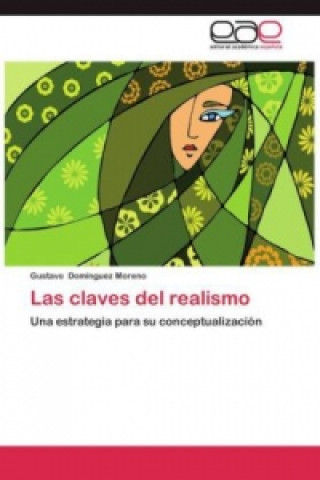 Kniha Las claves del realismo Gustavo Domínguez Moreno