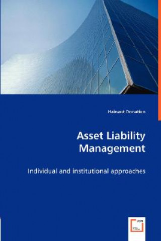 Libro Asset Liability Management -Individual and institutional approaches Hainaut Donatien