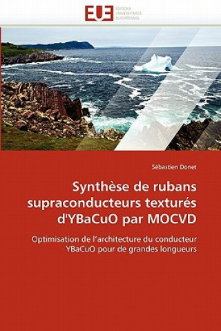 Kniha Synth se de Rubans Supraconducteurs Textur s d'Ybacuo Par Mocvd Sébastien Donet