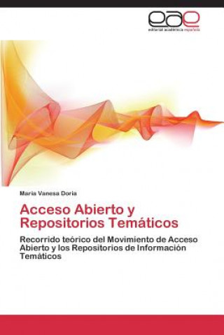 Kniha Acceso Abierto y Repositorios Tematicos Maria Vanesa Doria