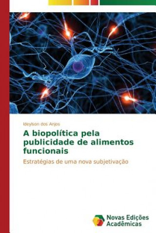 Βιβλίο biopolitica pela publicidade de alimentos funcionais Ideylson dos Anjos