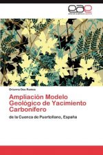 Könyv Ampliacion Modelo Geologico de Yacimiento Carbonifero Orianna Dos Ramos