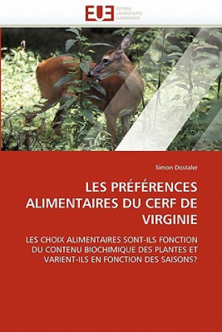 Kniha Les Pr f rences Alimentaires Du Cerf de Virginie Simon Dostaler