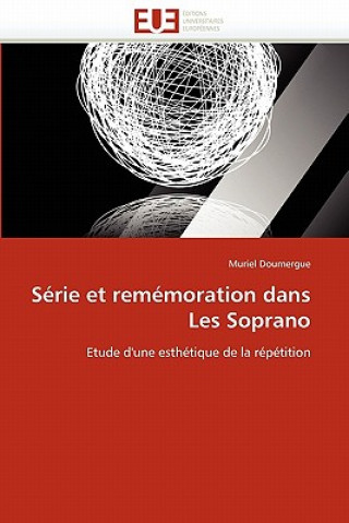 Книга S rie Et Rem moration Dans Les Soprano Muriel Doumergue