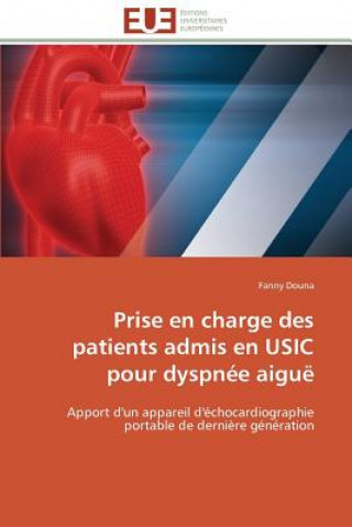 Kniha Prise En Charge Des Patients Admis En Usic Pour Dyspn e Aigu Fanny Douna