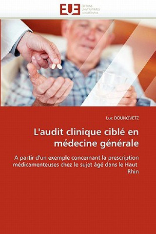 Carte L'Audit Clinique Cibl  En M decine G n rale Luc Dounovetz