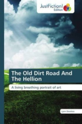 Libro Old Dirt Road And The Hellion Lynn Dowless