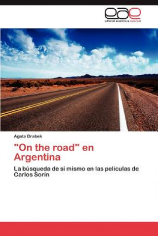 Kniha On the Road En Argentina Agata Drabek