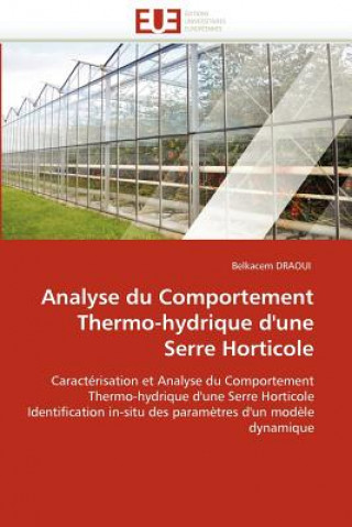 Kniha Analyse Du Comportement Thermo-Hydrique d''une Serre Horticole Belkacem Draoui