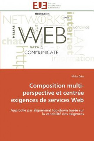 Kniha Composition Multi-Perspective Et Centr e Exigences de Services Web Maha Driss