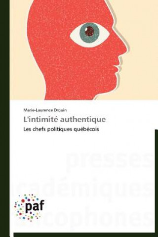 Βιβλίο L'Intimite Authentique Marie-Laurence Drouin