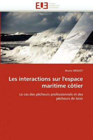 Carte Les Interactions Sur l''espace Maritime C tier Bruno Drouot