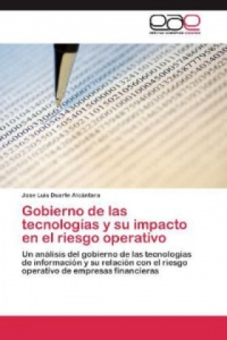 Kniha Gobierno de las tecnologías y su impacto en el riesgo operativo Jose Luis Duarte Alcántara