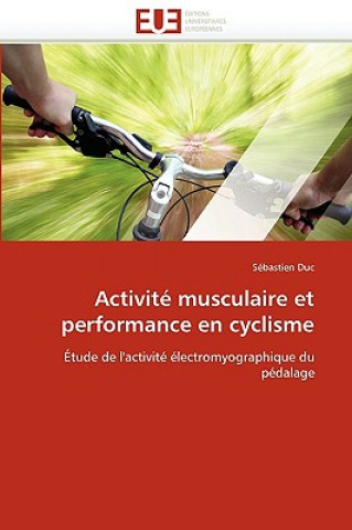 Carte Activit  Musculaire Et Performance En Cyclisme Sébastien Duc