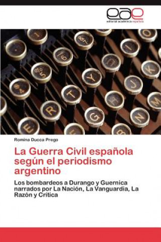 Carte Guerra Civil Espanola Segun El Periodismo Argentino Romina Ducca Prego
