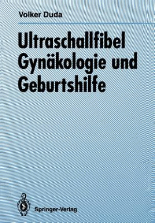 Könyv Ultraschallfibel Gynakologie Und Geburtshilfe Volker Duda