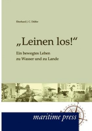 Книга Leinen los! Eberhard J. C. Dülfer