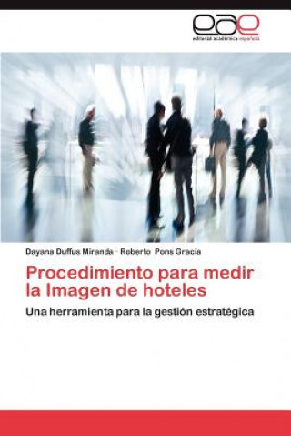 Kniha Procedimiento Para Medir La Imagen de Hoteles Dayana Duffus Miranda