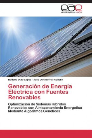 Kniha Generacion de Energia Electrica con Fuentes Renovables Dufo Lopez Rodolfo