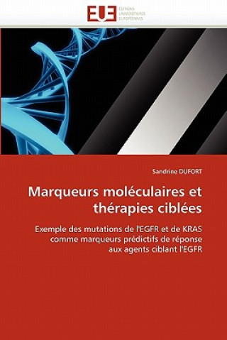 Kniha Marqueurs Mol culaires Et Th rapies Cibl es Sandrine Dufort